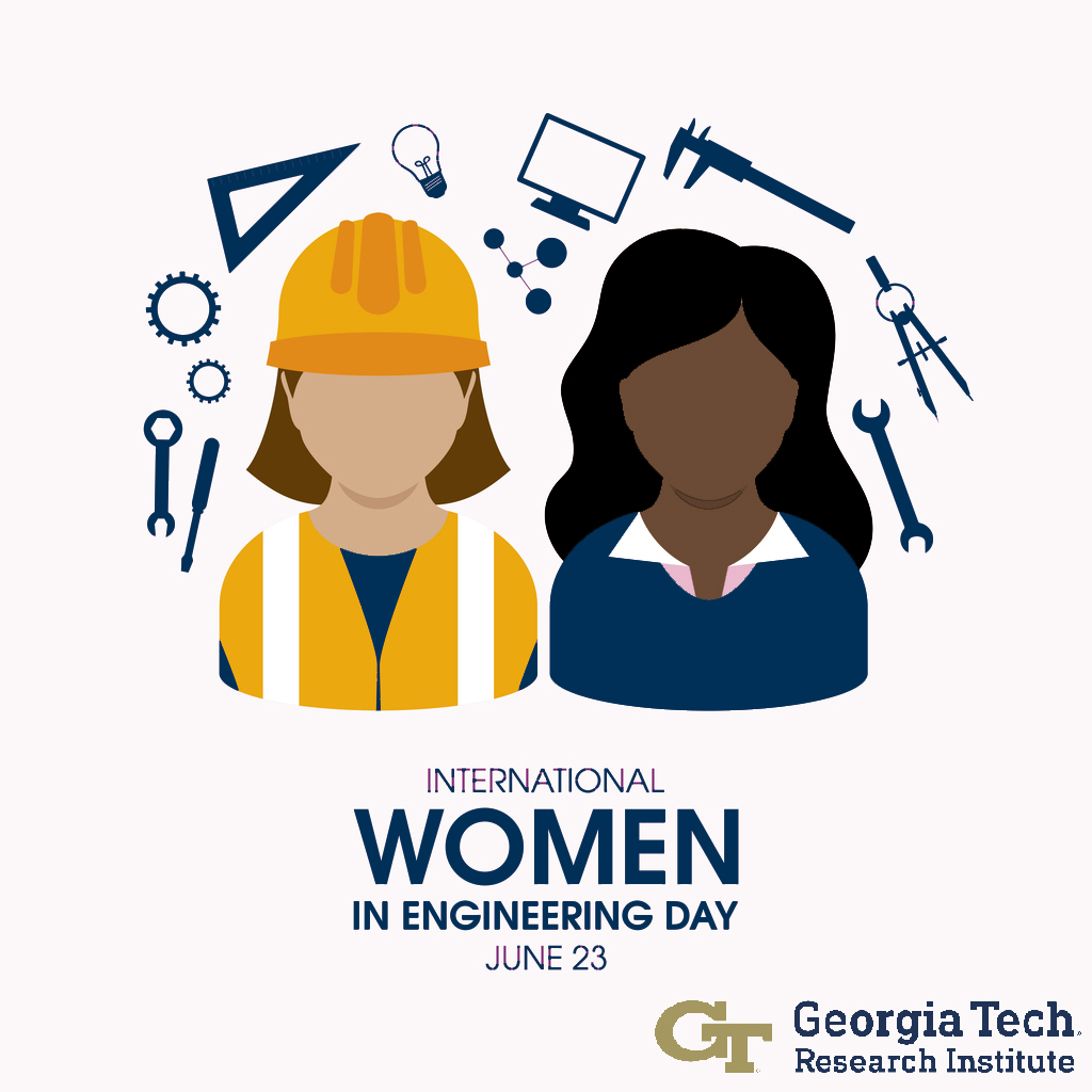 June 23 is International Women in Engineering Day! GTRI